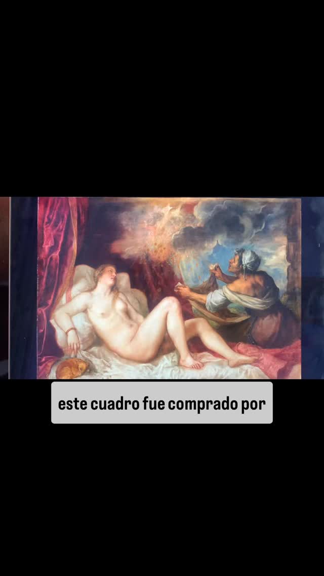 Danae recibiendo la lluvia de oro de Tiziano. No hay que ponerle puertas a la voluntad de los dioses.