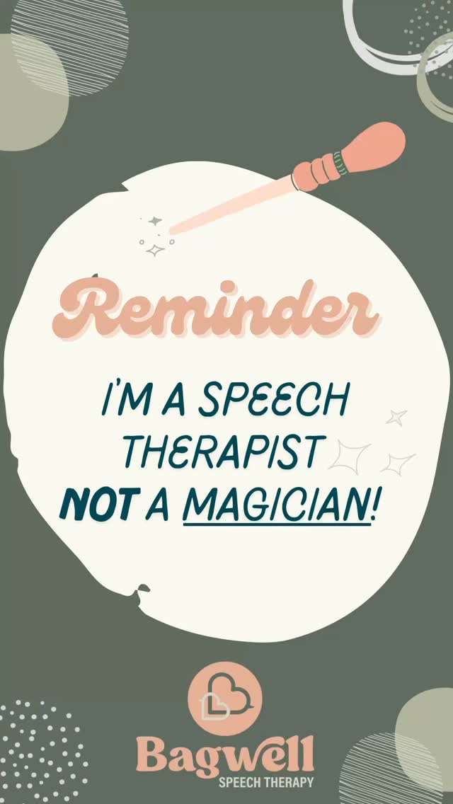 FRIENDLY REMINDER:
SLPs (and all other clinicians for that matter) are clinicians NOT magicians.
We love working with our clients and do our best to help them make as much progress as possible. We want our clients to be as successful as possible and meet their goals. That’s why we do what we do! However as a parent, it’s always helpful to remember that we are, at the end of the day, a therapist and we don’t have a magic wand. We aren’t working with your child to “fix” them but to help them grow and develop from right where they are.
As a parent, it’s always helpful to have realistic expectations for your SLP as well as your child. We typically see our clients 1-2 times a week for 30-45 minute sessions. If you think about it, that is such a small amount of time. Parents play such an important role in a child’s success. Here are some easy ways to help your child succeed and progress:
1. Be a part of the sessions. Learn what your child is learning and how to implement what the SLP is doing once you get home. As a parent you’re a big part of the team so collaborate with your therapist as much as possible.
2. Be consistent when practicing your child’s skills they are learning in speech at home. Be patient and remember just because your child isn’t outwardly producing what your modeling doesn’t mean they aren’t soaking it all in.
3. Practice, practice, practice!!!! This helps not only learn the skills but also with generalization to setting outside the therapy room.
4. Ask questions…SLPs love answering your questions so please ask away. If we don’t know something we will definitely figure out the answer.
Follow along for more ideas and reach out if you would like to talk about anything speech and language!
Hello@bagwellspeechtherapy.com
248.266.1246
#bagwellspeechtherapy #pediatricspeechie #privatespeechtherapy #mislp #speechtherapy #slp #speechandlanguage #pediatricslp #playtherapy #slpideas