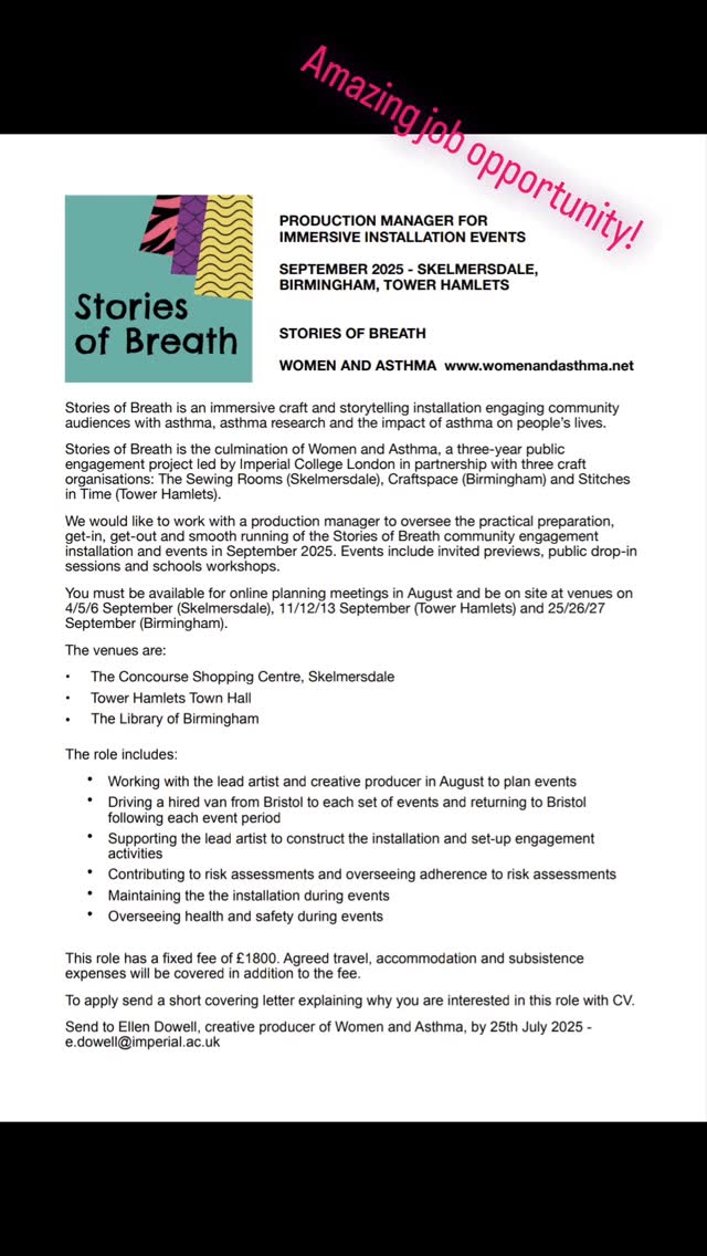 An amazing job opportunity for a production manager working with our artist in residence Emma Powell's project "Stories of Breath" about Women and Asthma.
DEADLINE this Friday 25th July!!!