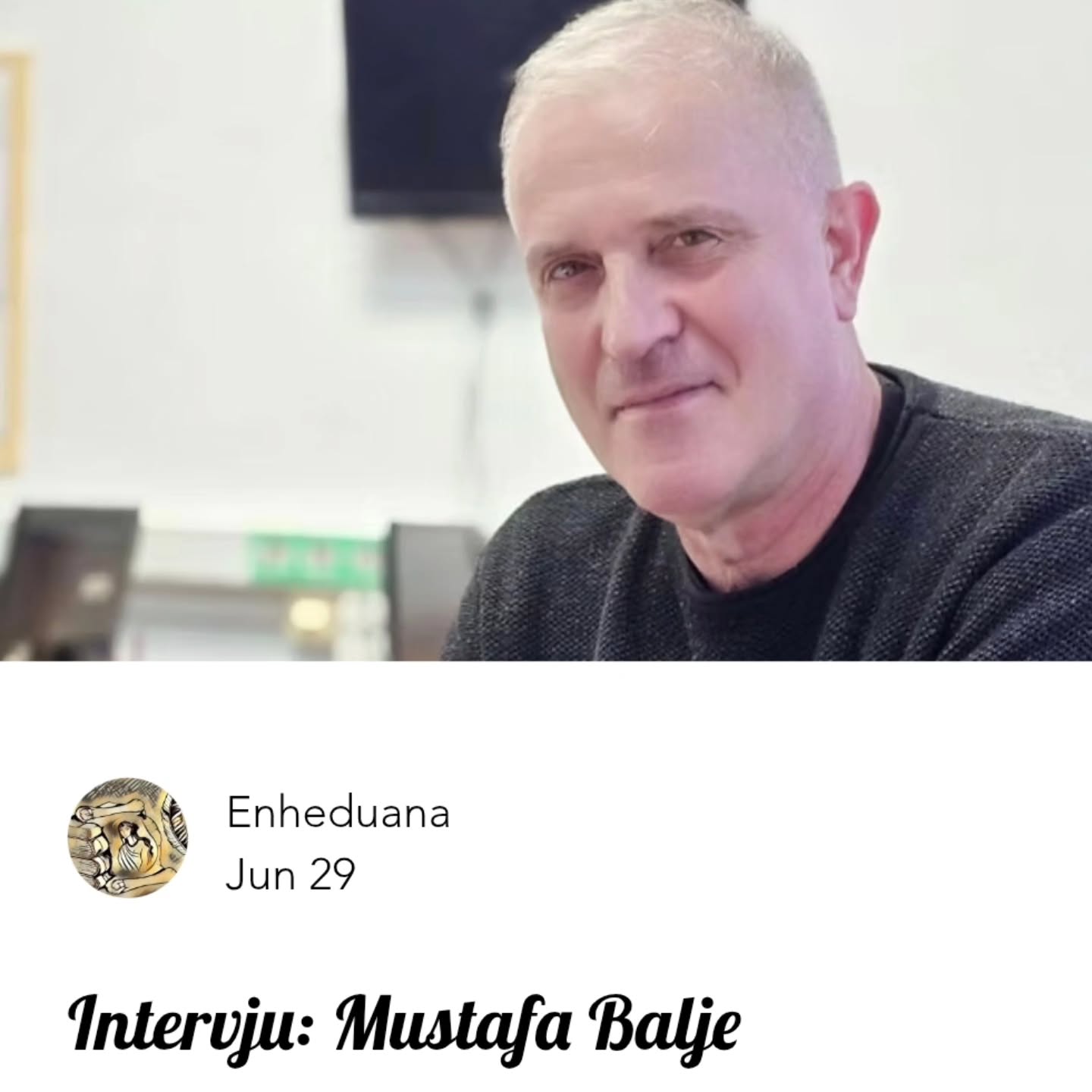 Intervju: Mustafa Balje
#enheduanaliterarymagazine #časopisenheduana #mustafabalje