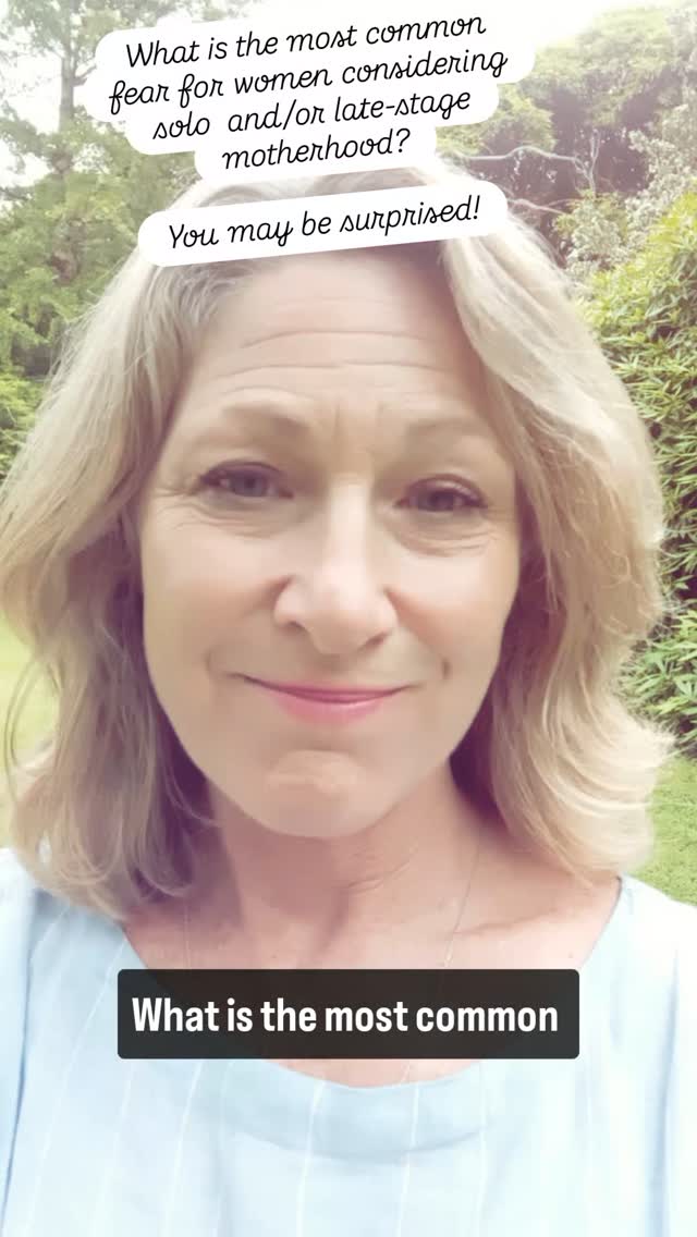 What is the most common fear for women considering solo or late-stage motherhood?
You may be surprised!