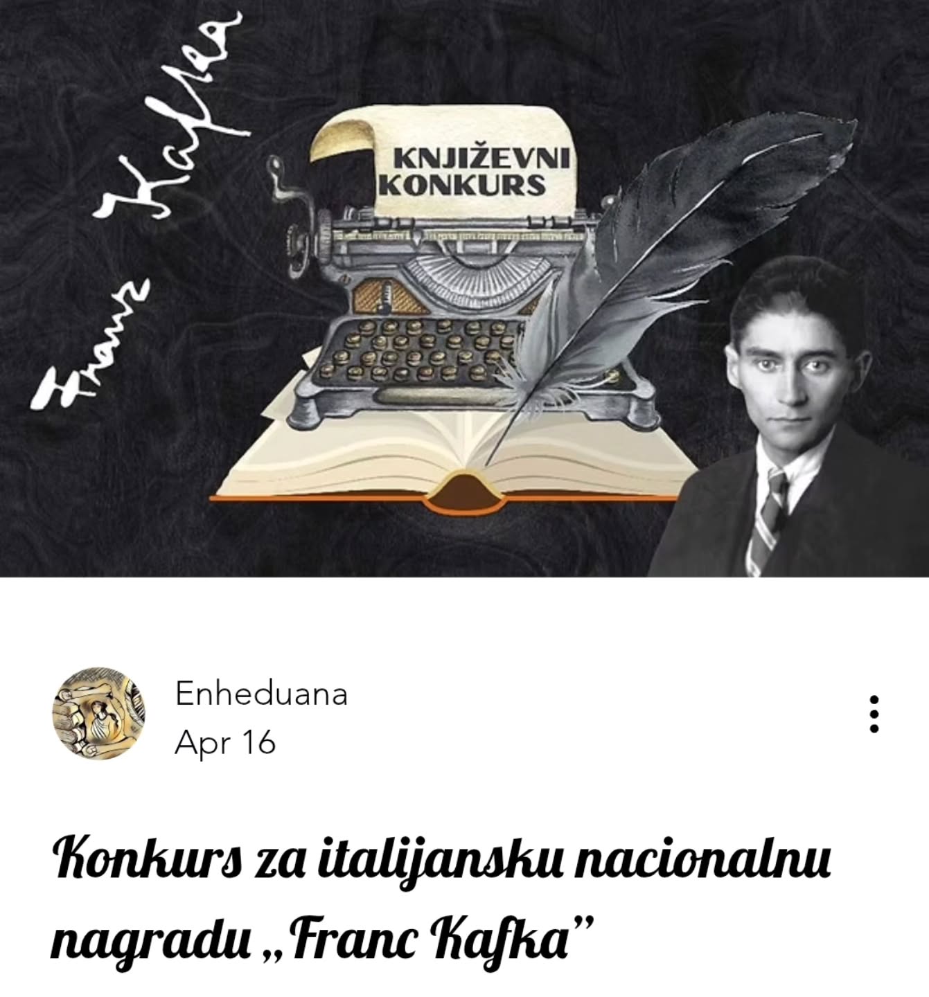 Konkurs za italijansku nacionalnu nagradu „Franc Kafka”
#enheduanaliterarymagazine #časopisenheduana #franckafka #nagrada #italija #konkurs