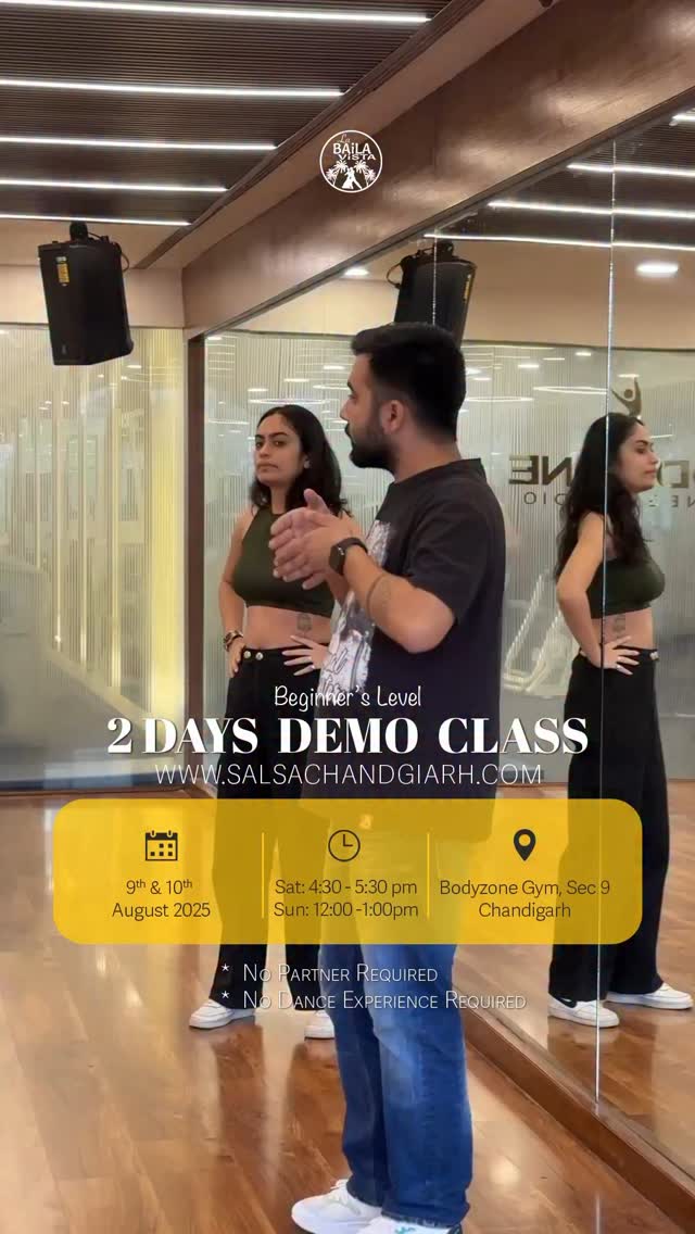 🔥 New Batch Alert – 2-Day Demo Class for Just ₹150/person or ₹200 for couple! 🔥
Ready to step into the world of Salsa & Bachata? Join us for a special 2-day demo class and experience the joy of Latin dancing!
📅 Dates: 9th & 10th August 2025
📍 Venue: Bodyzone Fitness & Spa Gym, SCO 180-187, Sector 9, Chandigarh
🕒 Timings:
➡️ Saturday: 4:30 – 5:30 PM
➡️ Sunday: 12:00 – 1:00 PM