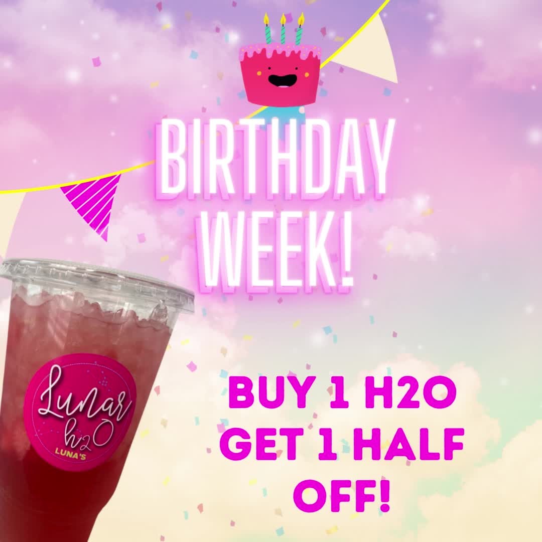 Birthday week special for Thursday!
Buy 1 H2O, get 1 half off!
#lunas #lunasbdayspecial