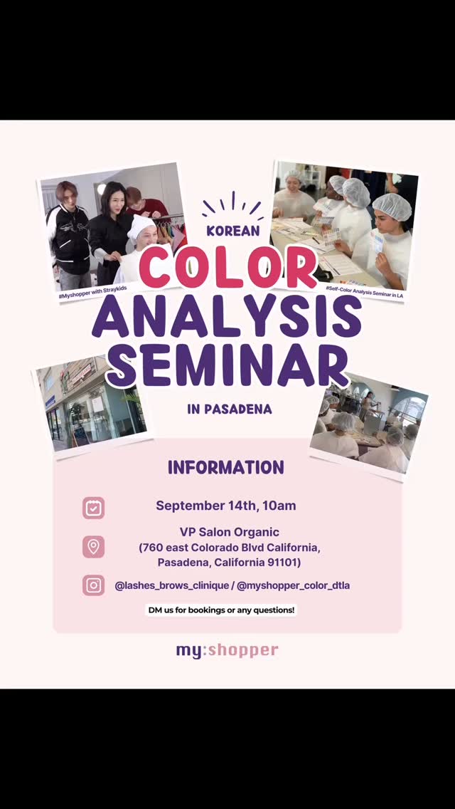 ✨ Color Analysis Pop-Up Alert! ✨
LIMITED TIME SALE 10% off for a week 🔥
We’re teaming up with @myshopper_official, Korean color analysis experts, for a special event at our beautiful salon! 💕
Discover the shades that flatter you most—whether it’s for your wardrobe, makeup, or that everyday glow. 🌈💄
TLDR:
🎉 A fun time!
📚 All materials provided
🎨 No prior experience required
🍵 Coffee or Matcha
🎁 Custom consultation card
🔥Event-only discounts on both color analysis and beauty services — available exclusively to attendees. Don’t miss it !
📸 Don’t forget to follow & tag @myshopper_official @lashes_brows_clinique ! when you share you can get a personalized “Color Lookbook” PDF 💕
📍VP Salon Organic
We have a big free private parking behind our building. Also Sunday street parkings are free.
📆 September 14th Sunday 10:00-11:30 AM
Spots are limited—Book from the link in bio! 💌
#ColorAnalysis #MyShopper #PopUpEvent #PasadenaBeauty #VPSalonOrganic #LashesBrowsSkin #KBeautyUSA #lafashionblogger #lagosfashion #fashionstylist #matcha #cafe #pasadenacafe #lacafe #espresso #coffee #pasadenamoms #pasadena #pasamigos #southpasadena #pcc #thingthtodo #japaneseheadspa #koreanfashion