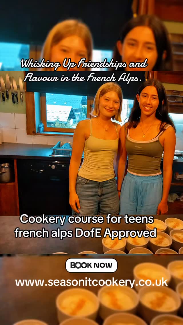 Whisking up friendships and flavour in the French Alps 🥄⛰️
Week 3 of Season It Cookery brought together an amazing group of teens who arrived as strangers and left as friends — with new skills, loads of laughs, and memories they’ll never forget.
From chalet cookery to mountain picnics, it’s more than a DofE residential — it’s a week of real connection, confidence, and independence.
📅 Limited spaces left for autumn and half-term — give your teen a week they’ll remember for all the right reasons.
👉 Book now before it’s gone. www.seasonitcookery.co.uk
#SeasonItCookery #DofEResidential #WhiskingUpFriendships #TeenLifeSkills #FrenchAlpsAdventure #ParentingTeensUK #GoldResidential #CookingWithFriends #IndependentSchoolUK #SkillsForLife #FutureReadyTeens #MumsOfTeens