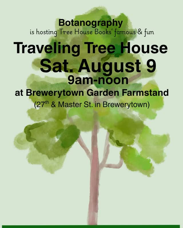 Botanography is hosting @treehousebooks Traveling Tree House this Saturday (Aug. 9), 9am to noon at @brewerytowngarden Farm Stand for all children and teens. We are still accepting book donations and contributions that fund literacy programs for children in North Philadelphia. Please bring a friend! DM me or @mirandaemote with questions. #literacyforall #environmentalliteracy #brewerytown #love