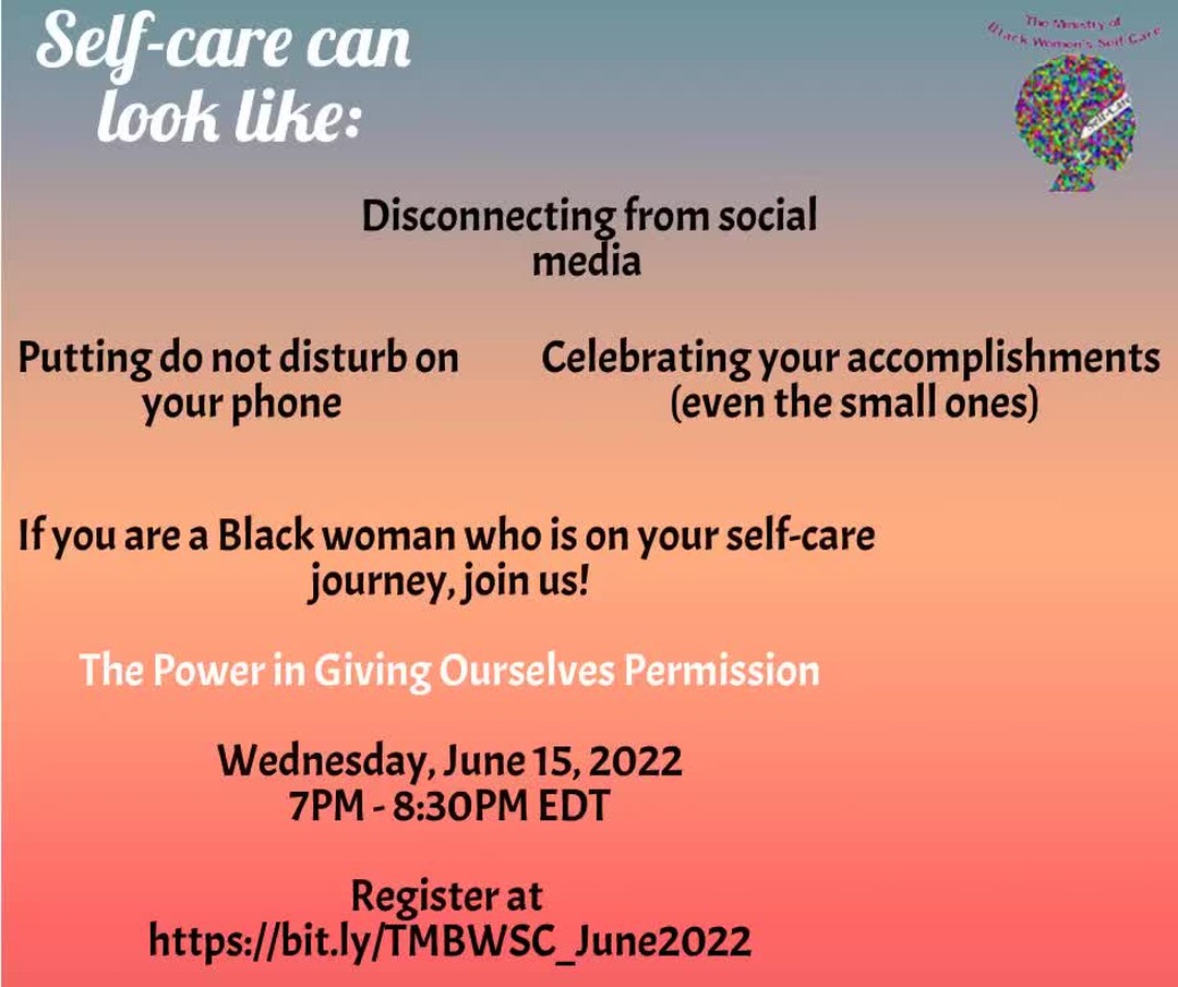 Every 3rd Wednesday of the month, because we are normalizing self-care for Black women.
#selfcare
#TheMinistryofBlackWomensSelfCare
#SelfCareistheNewNormal
https://bit.ly/TMBWSC_June2022