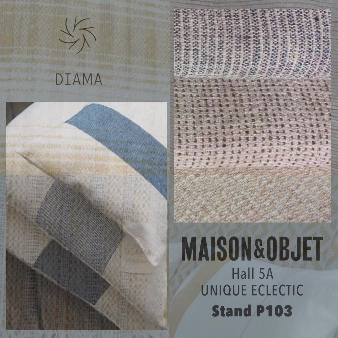 DIAMA - TISSAGE ARTISANAL CONTEMPORAIN
MAISON & OBJET
Hall 5A
UNIQUE ECLECTIC
Stand P103
DIAMA est une marque engagée au Sénégal dans la valorisation du coton biologique et équitable local, le savoir-faire traditionnel en matière de tissage, le maintien et le développement de l’activité de filature manuelle, dans un respect de l’environnement de la fibre au tissu. La transformation locale du coton biologique, trop largement exporté à l’état de fibre, renforce la filière textile sénégalaise et son potentiel d’emplois locaux.
Mais Diama c'est aussi et surtout une réflexion artistique intemporelle des armures de tissages, entrecroisant des fils de couleurs et d'épaisseurs multiples pour créer des motifs élégants et uniques pour des plaids, couvertures, coussins avec des possibilités de créations sur mesure.
@maisonetobjet
@diama.tissage
#artisanat
#coton
#coussin
#creation
#cushion
#decoration
#design
#faitmain
#handcraft
#handcrafted
#heritage
#homedecor
#instadeco
#interiordesign
#luminaire
#responsable
#savoirfaire
#tendancedeco
#textile
#vkbpr
#decorstagram
#handicraft
#lampe
#light
#panel
#vegetal
#végétal
#plaid
#sustainable
#agencerp