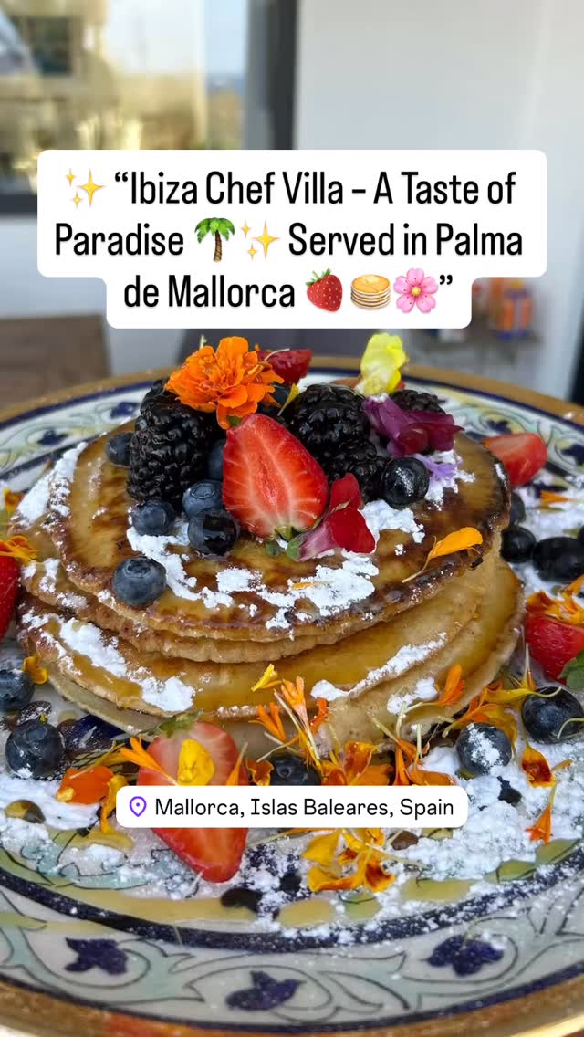 🇬🇧 English: “Sweet moments in paradise, crafted in Palma de Mallorca.”
• 🇪🇸 Español: “Dulces momentos en el paraíso, creados en Palma de Mallorca.”
• 🇫🇷 Français: “Douceurs du paradis, servies à Palma de Mallorca.”
• 🇮🇹 Italiano: “Dolci momenti di paradiso, serviti a Palma di Maiorca.”
• 🇩🇪 Deutsch: “Süße Momente im Paradies, serviert in Palma de Mallorca.”
• 🇵🇹 Português: “Doces momentos no paraíso, servidos em Palma de Maiorca.”
• 🇷🇺 Русский: « Сладкие моменты в раю, подаются в Пальма-де-Майорка. »
• 🇦🇪 العربية: “لحظات حلوة في الجنة، تُقدَّم في بالما دي مايوركا.”
• 🇨🇳 中文 (Simplifié): “天堂里的甜蜜时刻,在帕尔马马略卡呈现。”
• 🇯🇵 日本語: 「パラダイスの甘いひととき、パルマ・デ・マヨルカで。」
⸻
#IbizaChefVilla #WorldPrivateChefs #PalmaDeMallorca #IbizaFoodies #LuxuryDining #PrivateChef #FoodArt #GourmetExperience #PancakeLovers #SweetParadise #BrunchTime #MallorcaLifestyle #TravelAndTaste #LuxuryExperience #GourmetLife #ChefAtHome #Foodstagram #BreakfastGoals #BrunchVibes #HolidayEats #EatTheWorld #FineDiningExperience #SummerInMallorca #TasteOfParadise #IslandLife #FoodieTravel #LuxuryVacation #BrunchInStyle #BeautifulFood #EdibleArt