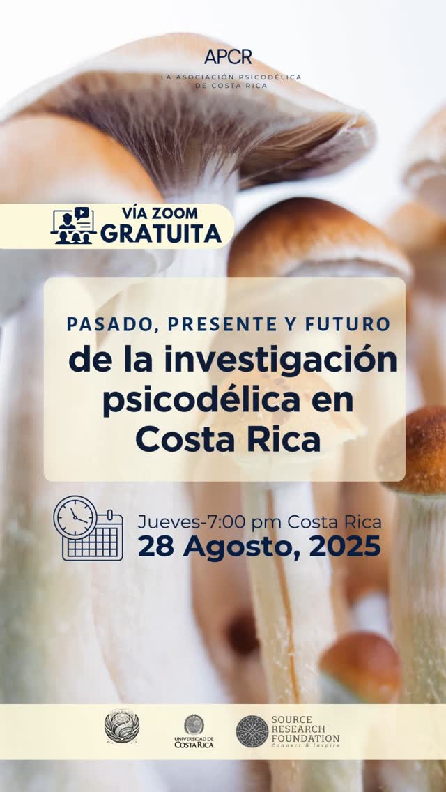✨ Charla gratuita en línea ✨
📢 Pasado, presente y futuro de la investigación psicodélica en Costa Rica
En Costa Rica, la investigación con hongos psicodélicos empezó en 2012… y hoy la UCR lleva adelante un proyecto que sigue haciendo historia.
Te invitamos a una conversación única sobre la historia, la situación actual y las perspectivas futuras de la investigación psicodélica en nuestro país.
🧠 Participarán miembros de la Asociación Psicodélica de Costa Rica junto con investigadores de la Universidad de Costa Rica, compartiendo conocimientos, experiencias y hallazgos.
🌱 Fecha: Jueves 28 de agosto de 2025
🕖 Hora: 7:00 p.m. (Hora de Costa Rica)
📍 Lugar: Zoom (evento virtual gratuito)
💡 Organiza: Asociación Psicodélica de Costa Rica
🤝 Auspicia: Source Research Foundation
🔗 Escanea el código QR para acceder al enlace de acceso a la charla.
📚 Un espacio para aprender, dialogar y conectar con una comunidad interesada en el conocimiento y la ciencia psicodélica. ¡No te lo pierdas!