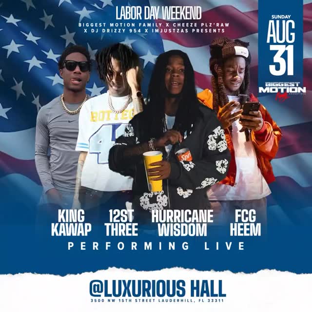B I G G E S T M O T I O N F A M I L Y
The Biggest Labor Day Concert To Hit Broward County This Sunday Aug 31st @hurricane.wisdom x @fcgheem x @kingkawap x @12stthree performing live in BROWARD COUNTY @luxurioushall
3500 nw 15th street. Lauderhill, fl 33311
Sounds By: @djkillahjr @djnunnie1 @djreek954_ @djfrisco954 @djnolimit_ @liveeaihhreese
For More Info & Sections Dm: @biggestmotionfamily @djdrizzy954