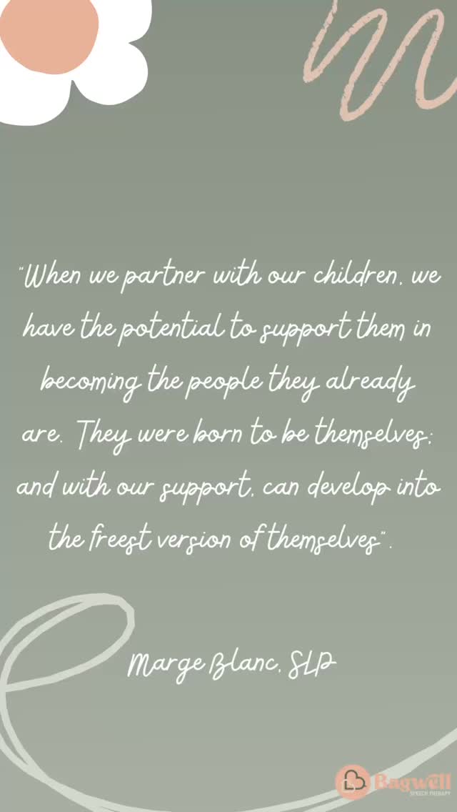 I am currently taking a course and by course I mean a 30 hour course to learn more about language processing. During one of the videos that I was listening today, I heard this quote which comes from Marge Blanc, a pioneer SLP in natural language acquisition and teaches a lot on gestalt language processing. This quote really stuck with me though because often times I don’t think we see our children or the children we work with as partners. Think about if we could view them that way and support them instead of trying to change them. Meeting children where they already are instead of expecting them to already be somewhere or viewing them as behind. Imagine how accepted and understood they would feel if we did this more.
#bagwellspeechtherapy #pediatricspeechie #privatespeechtherapy #mislp #speechtherapy #slp #speechandlanguage #pediatricslp #playtherapy #glp #gestaltlanguageprocessing #margeblanc