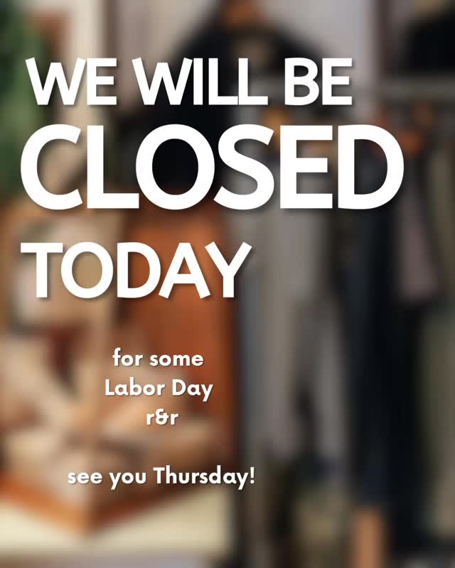 Closed for the holiday! Thanks for a great weekend 🫶🏼