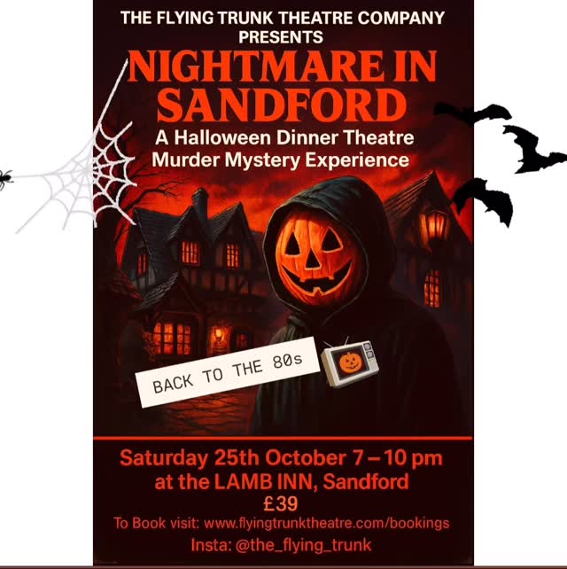 Nightmare in Sandford – 👻
Back to the 80s
It’s the 1980s… the era of Ghostbusters, Beetlejuice and A Nightmare on Elm Street.
Big hair, shoulder pads and a murder to solve await you in this Halloween Dinner Theatre Murder Mystery Experience.
Dressing up is optional – but why not get creative with an 80s-themed Halloween fancy dress? 🎃
Saturday 25th October | 7–10pm | £39
The Lamb Inn, Sandford EX17 4LW
Book now: www.flyingtrunktheatre.com/bookings
Insta: @the_flying_trunk
@lambinnstagram
@creditonheartproject
#immersiveexperience #halloween #liveshow #dinnerandashow #murdermystery #devontheatre