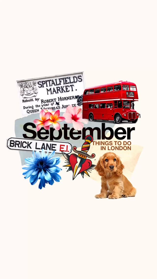 Hellooooo September!! SAVE THIS FOR LATER🙌
-Wander around a fairy-themed flower festival (12-14 September)
📍Strawberry Hill House, 268 Waldegrave Road, Twickenham, TW1 4ST
@strawbhillhouse
-Explore the city’s most exclusive private buildings (13-21 September)
📍London Open House Festival
Unit 2, Floor 1, C1 Design District, 1 a Cripps Yard, Soames Walk, London SE10 0BQ
@opencity_uk
-Explore design in London (13-21 September)
📍20–21 Bloomsbury Way, London, WC1A 2TH
@l_d_f_official
-Celebrate creativity and independent artists at the London Illustration Fair Pop-Up (13 September)
📍The London Illustration Fair Pop-Up
Lamb Street side of Old Spitalfields Market, 16 Horner Square, London, E1 6EW
IG: @thelondonillustrationfair
-Hop aboard a vintage bus on a free journey around London (13 September)
Vintage Bus Free Ride
📍Any Route 54 bus stop between Elmers End Green and Blackheath Royal Standard, London.
9:30 a.m.–5 p.m. — look out for the conductor handing out old-style tickets!
-Take your puppy pal to a paw-fect wellness festival for dogs (13-14 September)
The Big Woof Festival
📍Coal Drops Yard, King’s Cross, London, N1C, United Kingdom
@woofabout
-Munch your way through the UK’s best burgers (13-14 September)
Burger Fest
📍Signature Brew, Unit 15, Uplands Business Park, Blackhorse Lane, London, E17 5QJ, United
IG: @burger_fest_uk
-Marvel at the Big London Tattoo Show (19-21 September)
📍The Big London Tatt00 Show
ExCeL London
IG: @biglondontattooshow