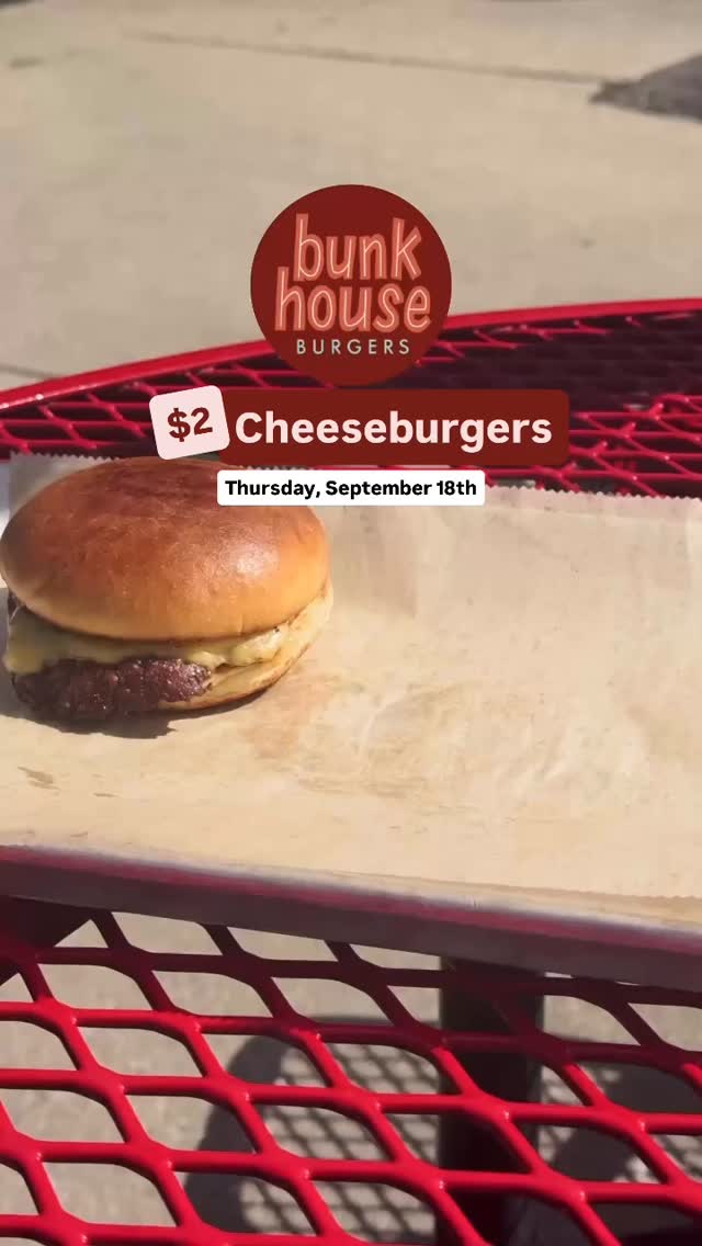 TOMORROW THURSDAY, SEPT. 18 is National Cheeseburger Day! We’re celebrating with $2 cheeseburgers! Pull up with the crew and get your fix 🍔🔥 One day only, don’t miss it!
📍Only at Bunkhouse | Dine-in + Drive-Thru only
❌ DoorDash + online orders will be turned off that day
⚠️ No modifications | Pickles, onions, and condiments available on request | Limit 4 per order | While supplies last