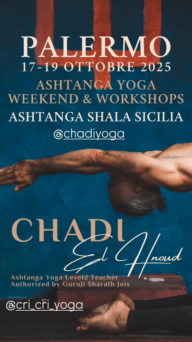 Unisciti a noi dal 17 al 19 ottobre per un Weekend Immersivo con Chadi El Hnoud presso Ashtanga Shala Sicilia — tre giorni dedicati all’Ashtanga Yoga tradizionale, tra pratica Mysore, teoria, e approfondimenti pratici.
➡ Cosa ti aspetta:
Pratica guidata con assistenza individuale
Backbending consapevole
Canto delle asana con comprensione teorica e corporea
📍 Dove: Via della Libertà 56, Palermo
⏱ Orari: inizio venerdì 17 alle 17:30 – chiusura domenica 19 alle 13:30
🔥 Ultimi posti disponibili!
Prenota ora per assicurarti il tuo spazio e approfittare di questo workshop speciale con Chadi.
Prenota qui 👇🏽
https://www.ashtangashalasicilia.com/event-details/weekend-workshop-con-chadi-el-hnoud
Non lasciarti sfuggire questo fine settimana unico per profondire la tua pratica ✨