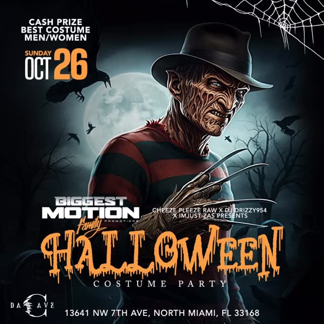 Biggest Motion Family presents
The Official Halloween Costume Party
Cash Prize GIVEAWAY best COSTUME male/female
Oct. 26th @dacavemia
13641 nw 7th ave, North Miami, fl 33168.
#motionatyourfrontdoor #biggestmotionfamily #biggestmotion #biggestmotionfamilycostumeparty
