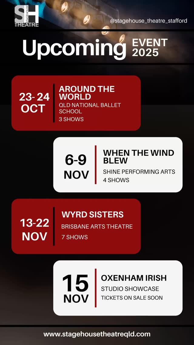 ✨ UPCOMING EVENTS ✨
StageHouse Theatre is proud to host an incredible lineup of performances this season!
📅 23–24 Oct → Around the World – Qld National Ballet School (3 Shows)
📅 6–9 Nov → When the Wind Blew – Shine Performing Arts (4 Shows)
📅 13–22 Nov → Wyrd Sisters – Brisbane Arts Theatre (7 Shows)
📅 15 Nov → Oxenham Irish Studio Showcase – Tickets on sale soon!
🎟️ All tickets available at www.stagehousetheatreqld.com or via the link in bio.
#StageHouseTheatre #BrisbaneArts #LivePerformance #Dance #Theatre #SupportTheArts
@qld_national_ballet_jnrschool @qld_national_ballet @shine_performingarts @artstheatre