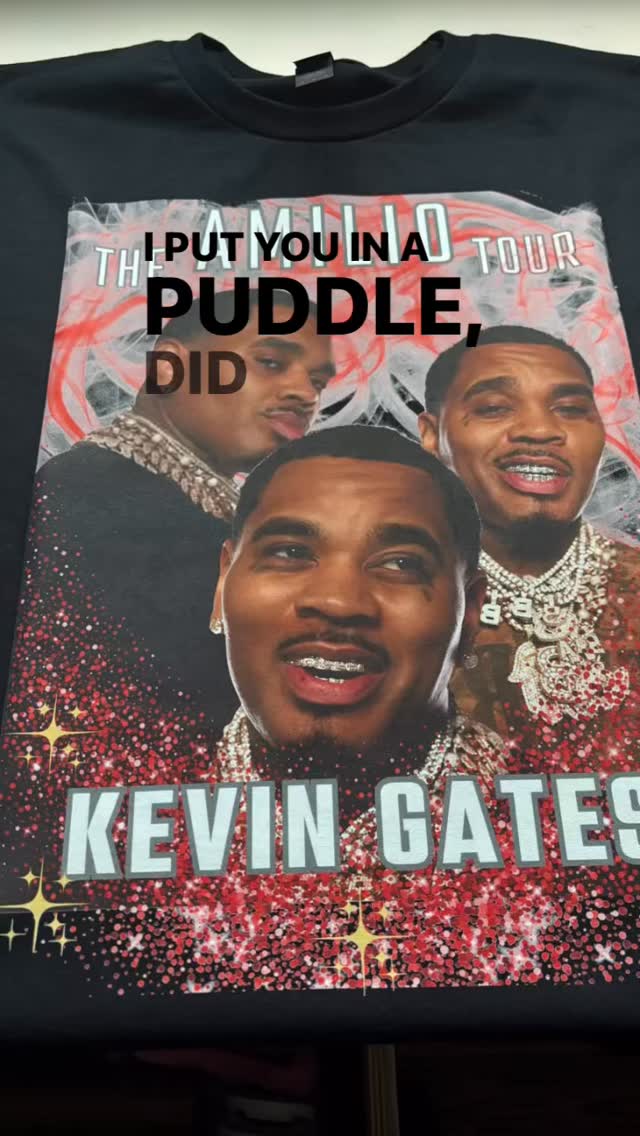 Who going to see Kevin Gates??????? I’m taking orders!