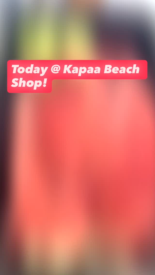 Pull up! Today at Kapaa Beach Shop!