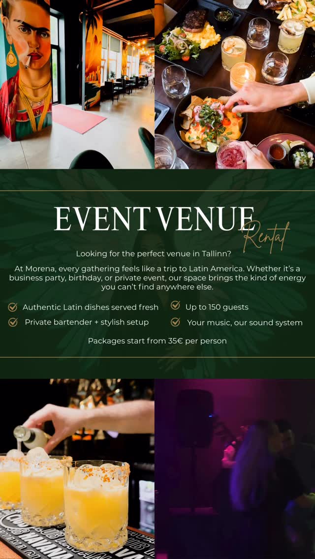 Looking for the perfect venue in Tallinn? 🌴
At Morena, every gathering feels like a trip to Latin America. Whether it’s a business party, birthday, or private event, our space brings the kind of energy you can’t find anywhere else.
🍹 Authentic Latin food & cocktails
🍹 Private bartender + stylish setup
🍹 Your music on our sound system (plug & play)
🍹 Perfect for birthdays, business events & celebrations
✨ Up to 150 guests
✨ Packages from 35€ per person (incl. food & drinks)
✨ Extras available: DJs, entertainment, custom décor
📩 messages us at info@morena.ee or call us +372 53852321 to plan your event at Morena.