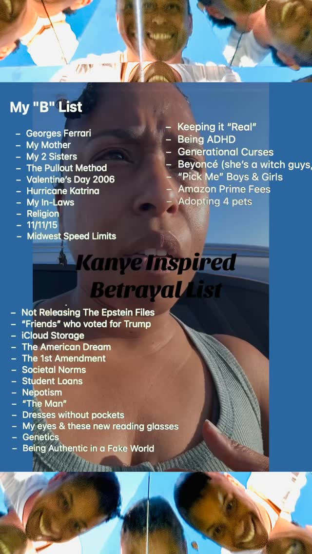 Since they still won’t release the #EpsteinFiles I decided to go ahead and expose my Kanye inspired betrayal list. If you’re on there, I’m not sorry at all. Fun fact, not one curse word was said in my background rant & to this I’m super proud 💅🏽