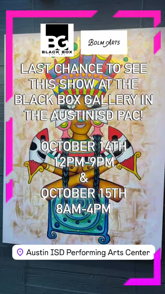 Stop by the Black Box Gallery at the AustinISD Performing Arts Center Tuesday and Wednesday for a last look at the inaugural exhibit celebrating Hispanic Heritage Month.
October 14th 12pm-9pm and October 15th 8am-4pm
1500 Barbara Jordan Blvd, Austin, TX 78723
