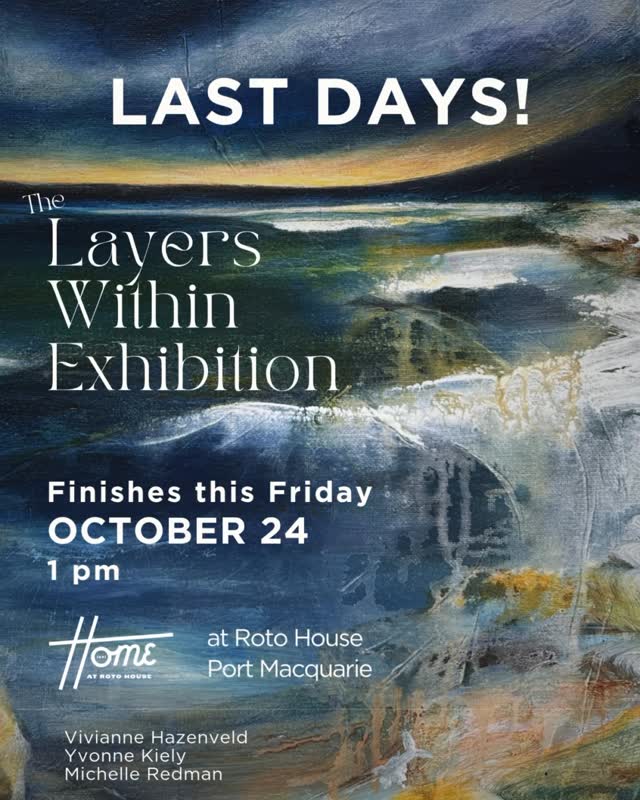 Last days to view!
The Layers Within Exhibition @homeatroto
With @viviannehazenveldartandtuition @michellered99 and @yvonnekiely #iloveportmacquarie #portmacquarieartist #artwalkportmacquarie @artsmnc