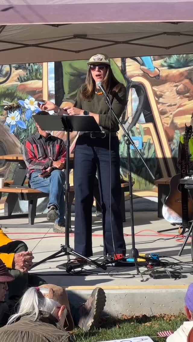 I had the chance to speak at last weekend’s No Kings 2 rally in Gunnison. I weighed the opportunity carefully. It is the greatest honor of my life to get to serve as your Gunnison County Commissioner, and I take that role very seriously. I know there are folks who live in our community and who love President Trump and his administration. I also know there are a lot of folks—regardless of party— who are concerned about actions of this administration. They care about public lands staying public; they care about free and fair elections; they care about putting food on the table and being able to pay their rent; they care about the Constitution and the Rule of Law. I decided to speak. I decided to share with you what I believe in; the values I hold; the things that I worry about. I also decided to speak to what I believe it means to be human—the wrestling with fear and joy and complexity and helplessness and work that it takes to live fully in this world. Here’s what I said.
“Suffering joyfully becomes the highest manifestation of brain and body and spirit working together in alignment towards a goal.
We are in a race. It is time for us to enter the pain cave. It is time for us to align our bodies and brains and our spirits to drive towards the future we believe in by working hard, every step, in the present moment.
We were born for NOW. All of the NOW-NESS is calling us into our US-NESS–into we, our community, our collectiveness–into the strength of our human spirit and the strength of our human connections. This time we are living in–it is calling us to be the best we have, to stretch our capacities, to live fully into who each of us are as individuals and to be more and bigger and braver than we ever thought possible.
Bravery doesn’t mean you’re never scared. It means you’re scared, and you do it anyway.
Folks, I’m scared. And. I’m here. I’m doing it anyway. This is what I was called to. And this–this work–this messy, unsure, scary work–is what you’re called to, too. Be afraid. Cultivate joy. And get to work.“
#nokings2 #daringgreatly
