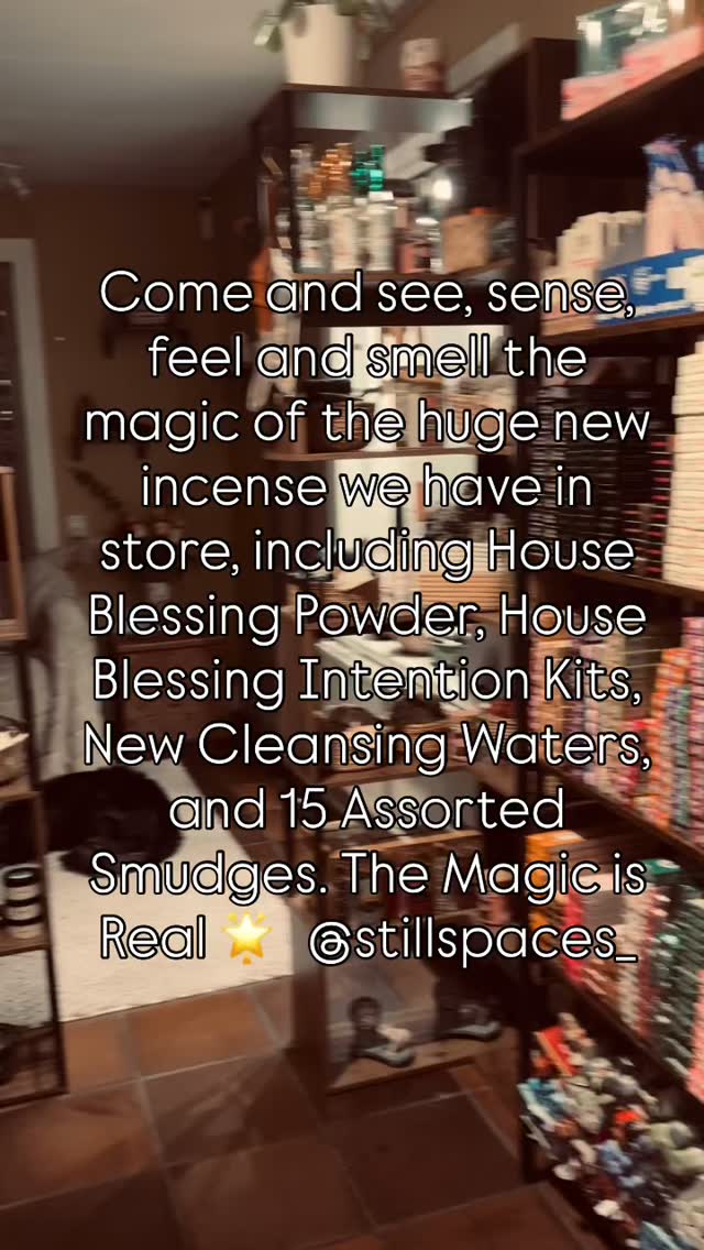 Step into the new incense corner of the shop where every scent is a blessing and every corner sparkles with possibility. Still Spaces latest magical assortment of smudges and other cleansing products are made to purify and energize your solace, uplift your spirit, and invite joy, harmony, and radiant abundance into every day.
Floral Mixed Sage Smudges
A bouquet of nature’s finest whispers: Enchanted Forest, Success and Happiness, New Moon, Indian Summer, Joy, and Jolly Holiday Dragons Blood, Fairy Dreams, Purple Bouquet and much more. Each bundle blends cleansing salvia, cedar wood or lavender with uplifting botanicals to clear space, invite positive energy, and set a joyful mood for your home or sacred altar.
House Blessing Powder (100% Pure Ingredients)
A pure, fragrant dusting of intention and scent designed to sanctify rooms, welcome warmth, and invite blessings. Simple to use, deeply effective, and endlessly comforting.
House Clearing Intention Kits
Your all-in-one doorway to a refreshed atmosphere. Each kit includes a Botanical oil, Selenite crystal, smudge and Palo Santo and easy steps to release what no longer serves and welcome what you desire.
New Floral Cleansing Waters
Light, airy, and bursting with floral vitality. A refreshing spritz to cleanse, purify, and perfume your spaces with clarity and grace.
Each product has been made to align with your dreams, helping you create a sanctuary of peace, joy, and inspired living.
Perfect for ritual spaces, home offices, living rooms, or gifting to someone special who deserves a touch of enchantment. On sale today @stillspaces_ #shoplocal #stillspaces_