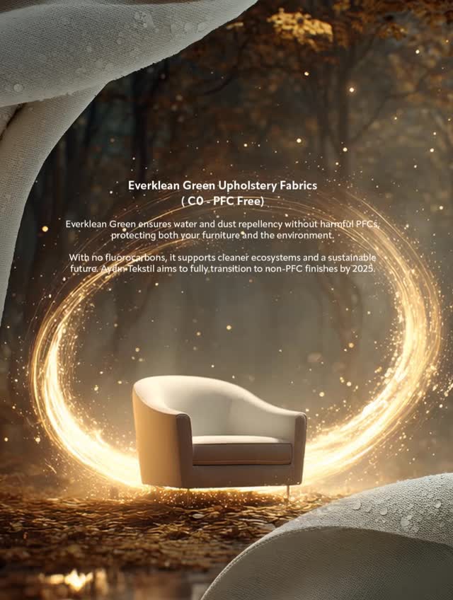 A touch for a greener future! ✨
Stain-resistant fabrics that protect both the environment and your loved ones are no longer a dream. 🌿
Meet Aydın Tekstil’s innovative Everklean Green (CO - PFC Free) upholstery fabrics. Say goodbye to harmful chemicals—this is pure protection and seamless comfort.
💧 No water marks, just easy cleaning. 🛡️ Engineered for maximum durability. 🐾 Completely pet-friendly.
Switch to solutions that value design as much as they value the planet. Let’s leave a greener legacy for the future.
👇 Which piece of furniture do you think deserves this fabric the most? Let us know in the comments!
#EverkleanGreen #PFCFree #SustainableTextile #GreenTransition #EcoFriendly #UpholsteryFabric #AydınTekstil #StainResistant #PetFriendly #InnovativeFabric #InteriorDesign #HomeDecor #Textile