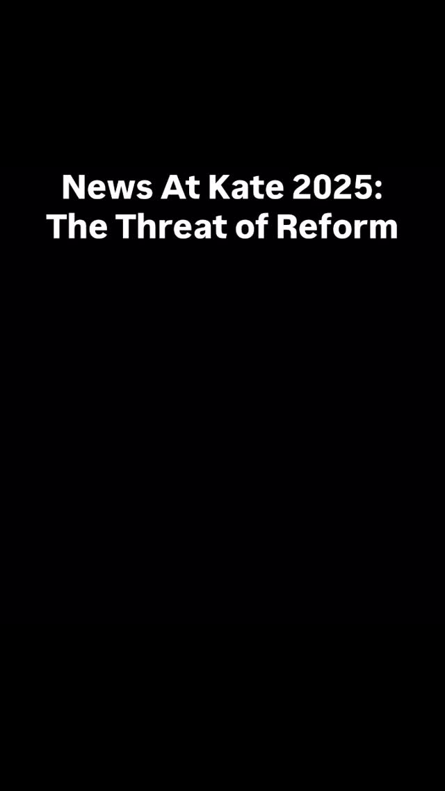 News At Kate 2025: The Threat of Reform
Reform UK could happen. You need to know the menace that presents. To you and all of us.