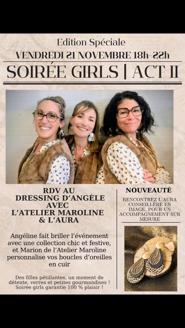 𝕊𝕆𝕀ℝ𝔼𝔼 𝔾𝕀ℝ𝕃𝕊 le VENDREDI 21 NOVEMBRE | ACT II
ETES VOUS PRÊTES LES FILLES ?????
Avec Angéline et maintenant Laura, nous vous avons préparé une soirée ENTRE FILLES choc et festive !
Je serai avec MON BAR à BOUCLES D'OREILLES pour personnaliser vos créations en fonction des magnifiques tenues du @ledressingangele et de VOS ENVIES... Et grande nouveauté vous pourrez rencontrer @l.aura.conseillere.image et suivre ses conseils précieux.
Évidemment, dans une ambiance chaleureuse 🥂🤩😍... D'autres surprises à découvrir pendant la soirée 😉
De belles idées 🎁CADEAUX 🎁 pour 🌲ⓃⓄⒺⓁ🎄
⭐SOIREE GIRLS⭐
RDV : @ledressingangele au Bourg aux Moines à Montjean sur Loire
⏲️ à partir de 18h
📞+ D'infos : 06 44 04 04 16
Mot de passe : GIRL'S POWER 😆
#soiree
#girl
#mode
#boucledoreille
#cuir Bonne soirée
Marion