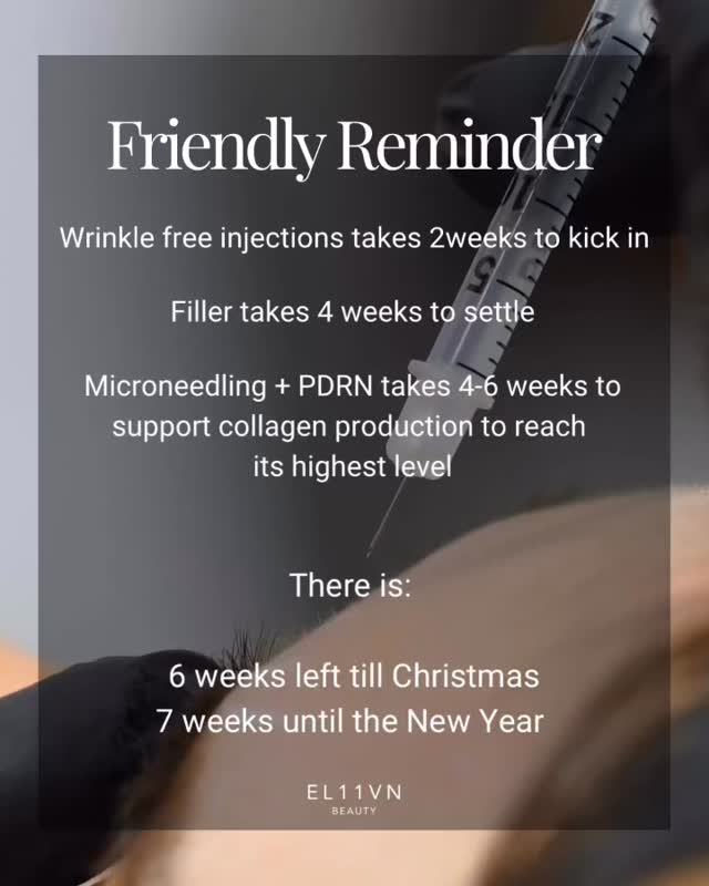 🎄 Friendly Reminder ✨
The holidays are just around the corner — here’s your beauty treatment timeline ⏰
💉 Wrinkle-free injections: 2 weeks to kick in
💋 Filler: 4 weeks to settle
🌿 Microneedling + PDRN: 4–6 weeks for collagen production to peak
There’s only 6 weeks till Christmas and 7 weeks till the New Year — so now’s the perfect time to plan ahead for glowing holiday skin! 💫
#BeautyReminders #SkinGoals #HolidayReady #Aesthetics #GlowUp #EL11VNBeauty