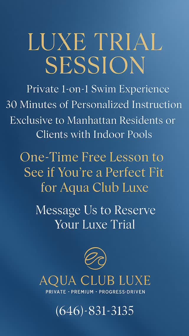 ✨ Experience the Aqua Club Luxe difference.
Our Luxe Trial Session is a one-time free private lesson designed to see if your swimmer is the perfect fit for our luxury swim program.
Each session is 30 minutes of personalized instruction focused on safety, confidence, and progress — all from the comfort of your own indoor pool.
Exclusively for Manhattan residents or clients with private indoor pools.
💧 Limited spots available — message us today to reserve your Luxe Trial and start your swimmer’s journey early with Aqua Club Luxe.
#AquaClubLuxe #LuxurySwimLessons #PrivateSwimCoach #ManhattanMoms #IndoorPoolLessons #SwimWithConfidence #LuxuryForKids #PrivateLessons #NYCParents #WestchesterMoms #PrivatePremiumProgressDriven