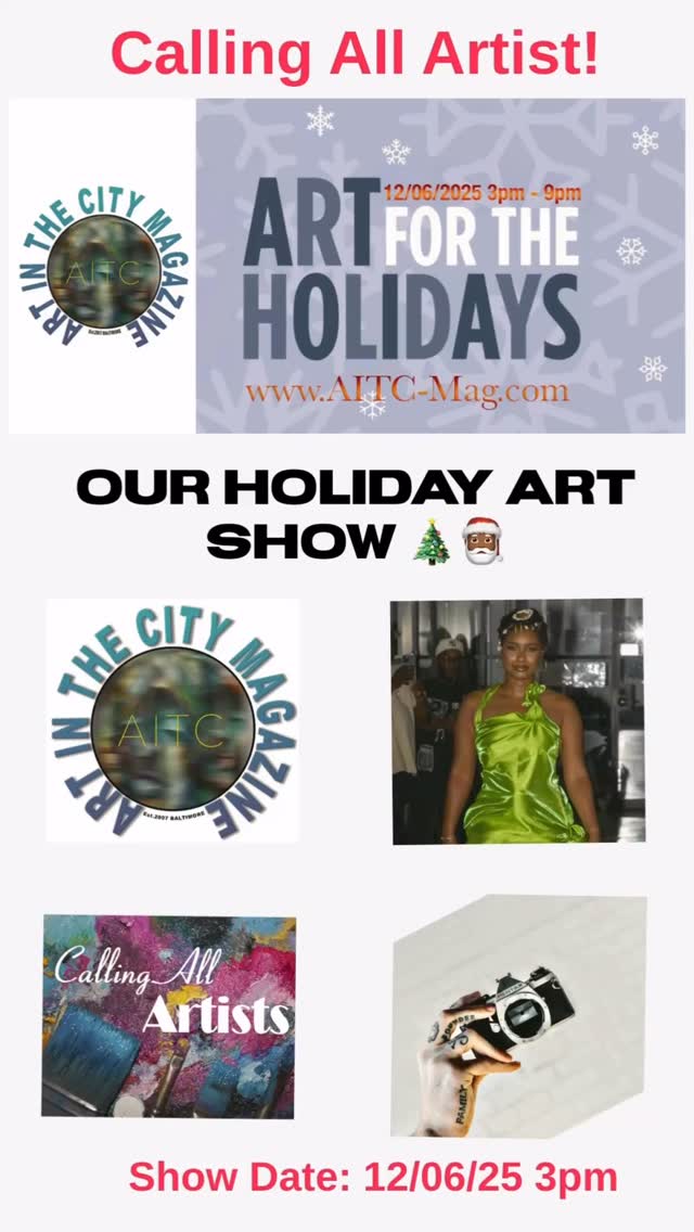 Calling All Artist!
All artist welcomed!
Join our Holiday Art Show taking place Saturday, 12/06/25 doors open at 3pm. The show theme is “Innovative Textures.”
Artist, Submit your interest on our website site:
www.AITC-Mag.com/submissions
Let us shine a light on your work this holiday season. Beginners and established artist welcomed.
Deadline to submit is November 28th, 2025!
#aitcmagazine #baltimore #baltimoreartist #photographers #visualartist #spokenword #painters #sculptures #writers #poets #skyloftfrentalstudioandgallery #createit #onelove