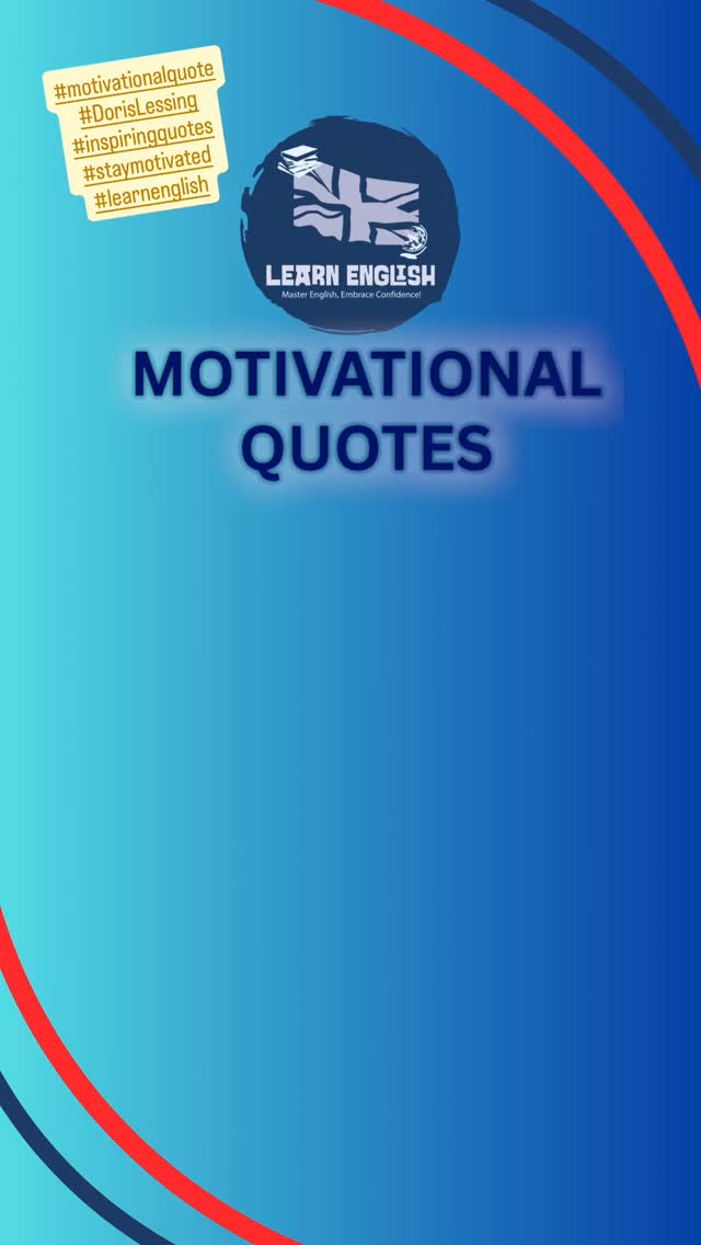 Today’s #motivationalquote is from Doris Lessing. We hope it keeps you #inspired on your #englishjourney #learnenglish #staymotivated💪