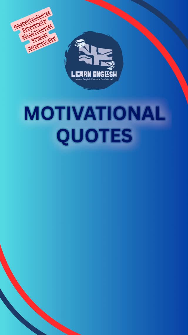 Today’s #motivationalquote is from #davidcrystal #linguist #staymotivated #learnenglish #inpiringquotes