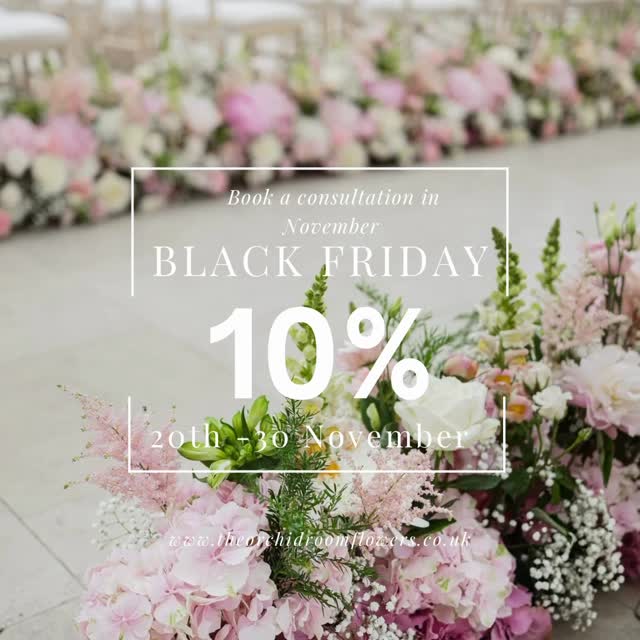 To take advantage of our Black Friday discount send a DM or email at
theorchidroomflowers@gmail.com
We cover Essex, London, Hertfordshire, Surrey, Kent & Suffolk.