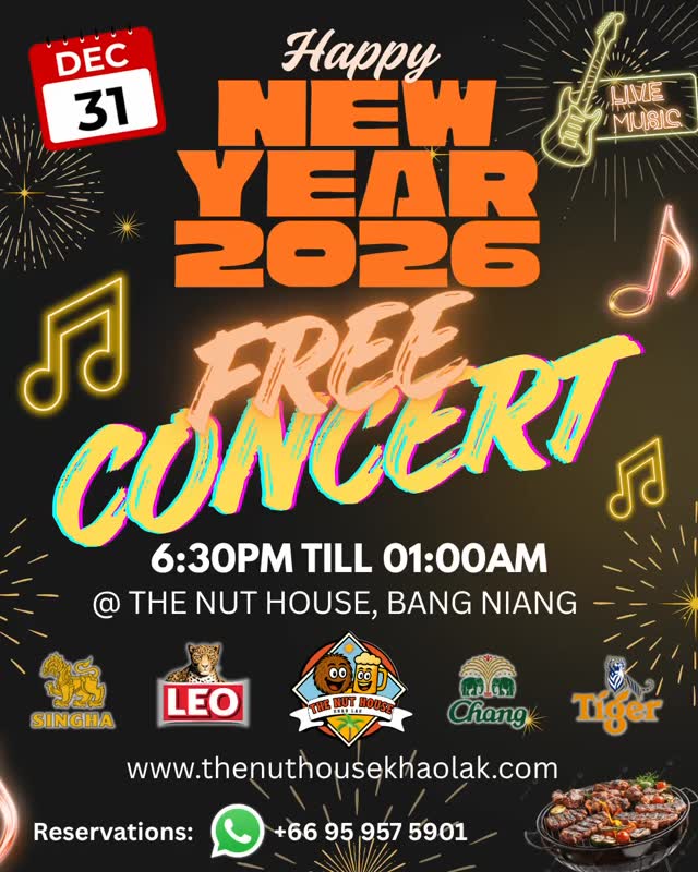 🎉 NEW YEAR’S EVE CELEBRATION AT THE NUT HOUSE 🎉
Join us as we welcome 2026 with an unforgettable evening in the heart of Bang Niang.
Our New Year’s Eve event will run from 6:30 PM to 1:00 AM, offering the perfect blend of entertainment, dining, and festive atmosphere.
✨ Event Highlights:
🎸Free Live Concert
🎵DJ Performance Until Late
🍖BBQ Served Fresh Throughout the Evening
🍺Ice-Cold Beers, Signature Cocktails & a Full Bar
⏱️Midnight Countdown
🎆Beach Fireworks Show to Welcome 2026 in Style
Celebrate with friends, family, and our amazing community as we count down to the New Year under the Khao Lak night sky.
We look forward to hosting you for a truly memorable night at The Nut House Bar & Café.
For reservations (FREE) contact us on messenger/WhatsApp/call +66 95 957 5901
More info: 🔗 www.thenuthousekhaolak.com
Maps:📍 https://maps.app.goo.gl/FEcCCkzCF6oKP6NM6?g_st=ipc
#KhaoLak #BangNiang #NewYearsEve #TheNutHouse #KhaoLakEvents #KhaoLakNightlife #NYE2025 #celebrateinparadise