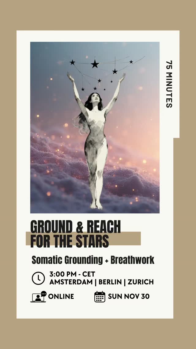 This 75-minute neuro-somatic grounding and breathwork session is an invitation to embody both: the rooted calm of the earth and the expansive potential of the stars.
Through body-centered practices and guided breathwork, we will anchor deeply into the body so that you reach toward your goals and dreams from a place of safety, presence, and trust.
Registration link in the BIO