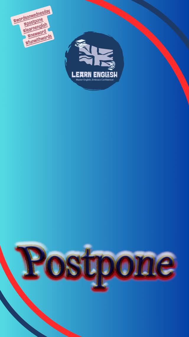 Welcome to #wordsonwednesday let’s #learn a #newword today’s word is #postpone Do you know what this word means? #learnenglishonline
