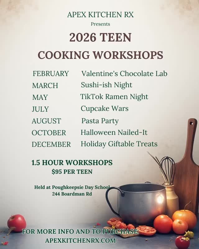 🔥 2026 TEEN COOKING WORKSHOPS ARE HERE! 🔥
Apex Kitchen RX is back with a full year of hands-on, creativity-packed classes designed just for teens! From TikTok-inspired dishes to holiday treats, every workshop brings new skills, new flavors, and tons of fun.
👩🍳 Monthly Workshops Include:
❤️ February – Valentine’s Chocolate Lab
🍣 March – Sushi-ish Night
🍜 May – TikTok Ramen Night
🧁 July – Cupcake Wars
🍝 August – Pasta Party
🎃 October – Halloween Nailed-It
🎁 December – Holiday Giftable Treats
⏱️ 1.5-hour workshops
💲 $95 per teen
📍 Held at Poughkeepsie Day School – 244 Boardman Rd
Whether your teen is a beginner or a budding chef, these workshops are a perfect way to build kitchen confidence, get creative, and cook something amazing.
✨ Spots are limited — grab your teen’s spot today!
👉 Register at APEXKITCHENRX.COM