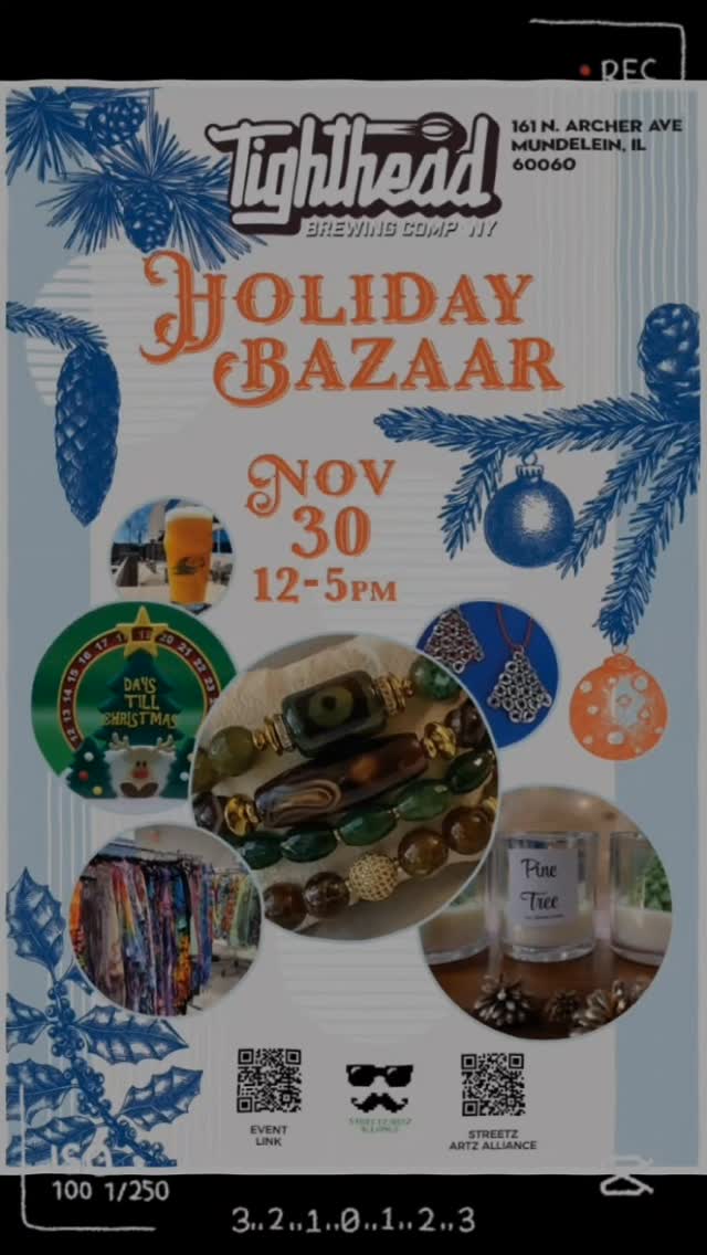 This Sunday, Tighthead Brewing is hosting its first ever Holiday Bazaar and you’re invited to sip, shop, and support an incredible lineup of local makers. Curated by the Streetz Artz Alliance, this indoor market runs from 12pm to 5pm, is completely free to attend, family friendly, and packed with festive energy.
The taproom will be filled wall to wall with artists, bakers, crafters, makers, and small businesses offering everything from sweet and savory goodies to cute, creepy, vintage, handcrafted, original, and one-of-a-kind items. If you’re working through your holiday list or want to find something unique for yourself, this is the perfect stop.
When: Sunday, November 30, 2025, from 12pm to 5pm
Where: Tighthead Brewing Company, 161 N Archer Ave, Mundelein, IL
Artists in the market:
Art is for Everyone
Bead Streetz
Besties Permanent Jewelry and Creations
Bird & Pear Press
BlackCraft Arts
Casita de Suenos
Cats, Crafts & Cooking
Cubed Dimensions Printing
D’Mood Kreationz
Dive Bar Soap Company
dk custom woodwork
Dye The Day Away
FrankenWerks Studios
Gigawatt Coffee Roasters
Honey Grove
Idiorhythmic
Inner Light Sanctuary
KP’s Candy Factory
Kulay Illustrations
magick lotus botanica
Masterclass Savory Sweet Foods
MasterLink Chainmaille
Nethercrafts
Robin Marie Studio
Scary Terri's Crafts
Snowingstars
The Great Sandeenie LLC
Triple M & E
Wanna Pickle Gourmet Foods LLC
WhistleNotes Perfumery
Wide Pipers
Wolf Den Gaming
If you enjoyed the Spring Bazaar earlier this year, you already know how much variety and creativity fills this taproom. Please share the event, invite your friends, and help support these local small businesses. Tighthead Brewing is the place to be this Sunday for great beer, great finds, and great holiday vibes. #holidaybazaar #lakecounty #smallbusiness