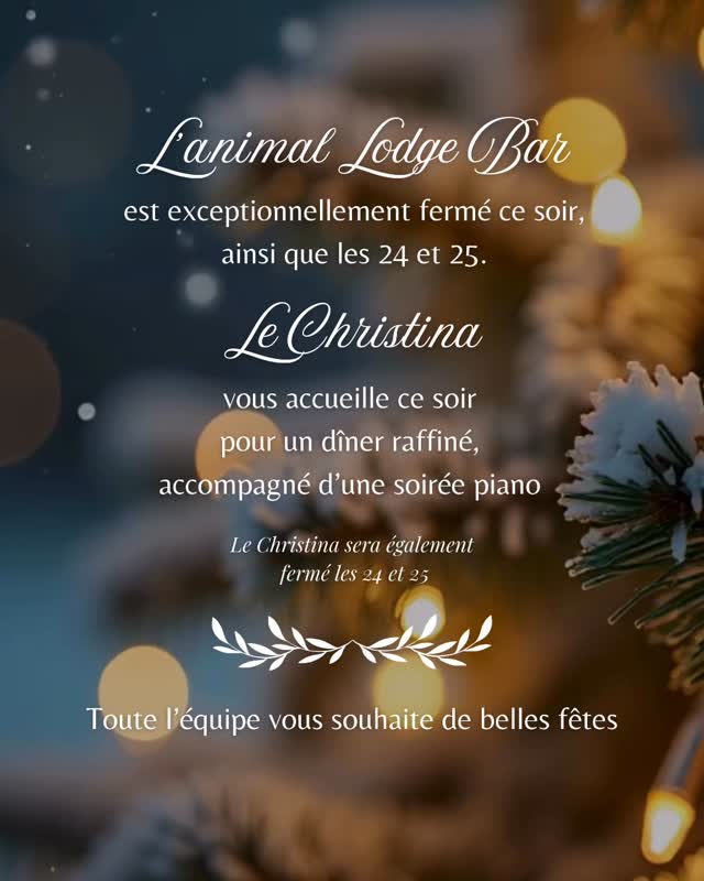 Une dernière parenthèse enchantée avant Noël... ✨
Ce soir, évadez-vous au Christina ! Profitez d’un dîner d’exception au son du piano pour une soirée tout en douceur. 🎹🍽️
👉 Ce soir, retrouvez-nous une dernière fois au Christina pour une soirée piano raffinée.
👉 Nos deux établissements (L’Animal Lodge Bar et Le Christina) seront fermés les 24 et 25 décembre.
Toute l’équipe vous souhaite de merveilleuses fêtes de fin d’année entourés de vos proches !