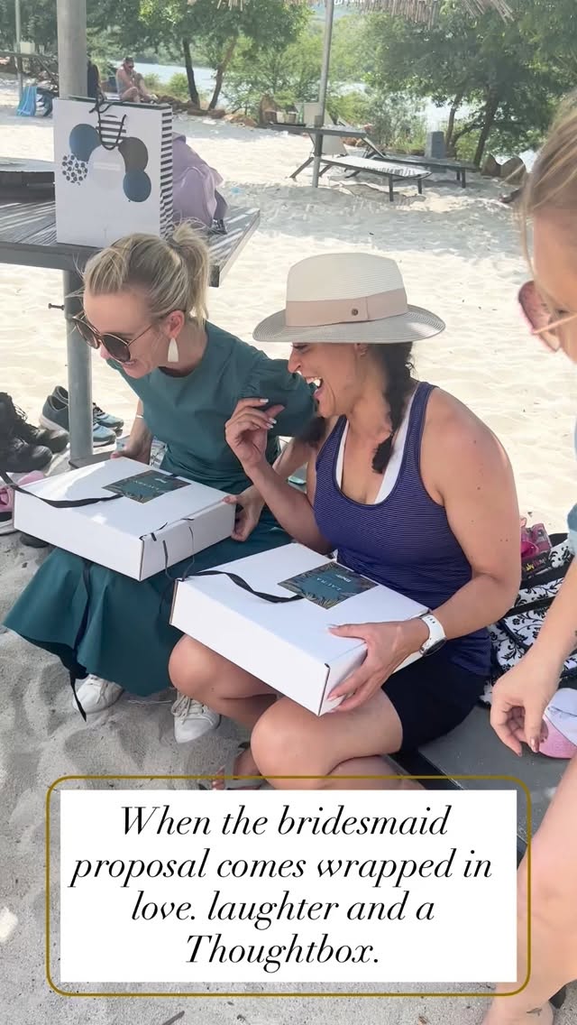 Throwback to the one of sweetest a bridesmaid proposals, asking my own girls, with a Thoughtbox of course.
Little things inside. big feelings outside