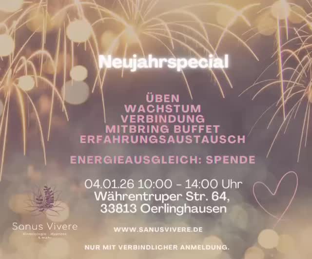 Guten Morgen Ihr Lieben,
Da es vor Weihnachten nicht mehr zeitlich möglich ist,
können wir uns zum Neujahresspecial treffen & mal tief in die Energien 2026 reinschauen und natürlich uns den nötigen Boost nach den Feiertagen geben, um die letzten Dinge loszulassen.
Denn das richtige Neujahr energetisch startet meist später ;)
Wenn ihr dabei sein wollt, meldet Euch gern.
Es wird ein Mix aus Reiki Übung und anderen energetischen Trägerschaften..
Wie immer sind die Plätze begrenzt.
Jeder bringt etwas gutes nährendes zum Austausch im Anschluss mit.
Es sind noch 4 Plätze frei.
Spendenausgleich ab 33€ 🩷
Je nach finanziellen Möglichkeiten🙏
Bei Fragen gerne melden.
Ich freue mich auf diesen kraftvollen Start.
#energiearbeit #reikihealing #reiki #kinesiologie #gemeinschaft #verbundenheit #2026 #oerlinghausen #selbstheilung #bielefeld #paderborn #leopoldshöhe