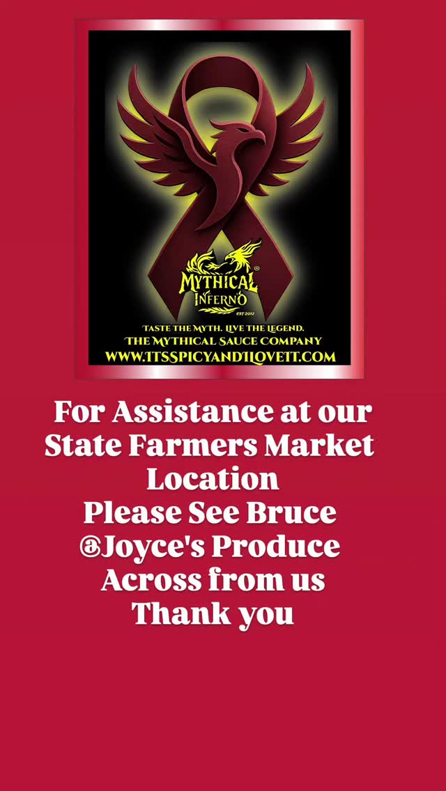 For assistance at the State Farmers Market location, please see Bruce at Joyce’s Produce.
Surgery is today Dec 15 2025, and recovery will be extensive.
Thank you for your understanding.
#MythicalInferno
#FamilyOfTheFlame
#PhoenixStrong
#CancerWarrior
#SurgeryDay
#RoadToRecovery
#RiseFromTheFlame
#ForgedByFire
#PhoenixReborn
#MythicalStrength
#StillBurning